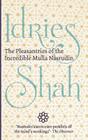 The Pleasantries of the Incredible Mulla Nasrudin By Idries Shah Cover Image