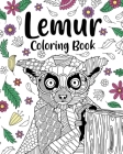 Lemur Coloring Book: Coloring Books for Adults, Gifts for Lemur Lovers, Floral Mandala Coloring By Paperland Cover Image