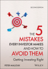 The 5 Mistakes Every Investor Makes and How to Avoid Them: Getting Investing Right By Peter Mallouk Cover Image