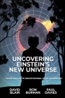 Uncovering Einstein's New Universe: From Wallal to Gravitational Wave Astronomy By David Blair, Ron Burman, Paul Davies Cover Image