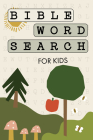 Bible Word Search for Kids: A Modern Bible-Themed Word Search Activity Book to Strengthen Your Child's Faith By Paige Tate & Co. Cover Image