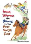 Emma Dilemma, the Nanny, and the Best Horse Ever By Patricia Hermes, Abby Carter (Illustrator) Cover Image