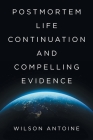 Postmortem Life Continuation and Compelling Evidence Cover Image