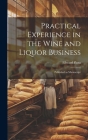 Practical Experience in the Wine and Liquor Business: Published as Manuscript Cover Image
