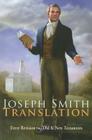 Joseph Smith Translation: Old & New Testaments By Joseph Smith Cover Image