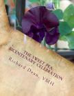 The Sweet Pea Bicentenary Celebration: The Celebration of the Bicentenary of the Introduction of the Sweet Pea to Great Britain By Vmh Richard Dean Cover Image