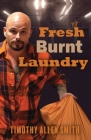 Fresh Burnt Laundry Cover Image