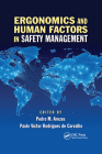 Ergonomics and Human Factors in Safety Management (Industrial and Systems Engineering) By Pedro Miguel Ferreira Martins Arezes (Editor), Paulo Victor Rodrigues de Carvalho (Editor) Cover Image