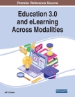Education 3.0 and eLearning Across Modalities Cover Image