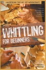 Whittling for Beginners Cover Image