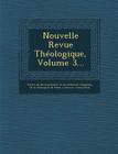 Nouvelle Revue Theologique, Volume 3... Cover Image