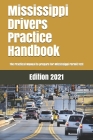 Mississippi Drivers Practice Handbook: The Manual to prepare for Mississippi Permit Test - More than 300 Questions and Answers Cover Image