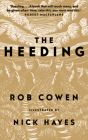 The Heeding By Rob Cowen, Nick Hayes (Illustrator) Cover Image