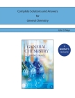 Complete Solutions and Answers for General Chemistry By John D. Mays Cover Image
