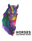 Horses Coloring Book: Stress Relieving Coloring Book Horse 50 One Sided Horses Designs Coloring Book Horses 100 Page Designs for Stress Reli By Qta World Cover Image