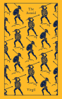 The Aeneid (Penguin Clothbound Classics) By Virgil, David West (Translated by), David West (Introduction by), David West (Notes by), Coralie Bickford-Smith (Illustrator) Cover Image