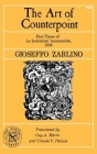 The Art of Counterpoint: Part Three of Le Istitutioni harmoniche, 1558 By Gioseffo Zarlino, Guy A. Marco (Translated by), Claude V. Palisca (Translated by) Cover Image