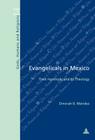 Evangelicals in Mexico: Their Hymnody and Its Theology (Dieux #14) Cover Image