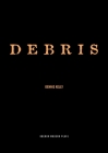 Debris (Oberon Modern Plays) By Dennis Kelly Cover Image