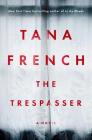 The Trespasser: A Novel By Tana French Cover Image