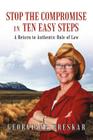 Stop the Compromise in Ten Easy Steps: A Return to Authentic Rule of Law Cover Image