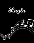 Layla: Sheet Music Note Manuscript Notebook Paper - Personalized Custom First Name Initial L - Musician Composer Instrument C By Sheetmusic Publishing Cover Image