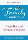 The Family Guide to Disability and Personal Finances By Ed Arbuckle Cover Image