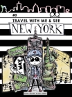 Travel with Me & See New York By Nancy Delevoye, Carly Wadsworth (Illustrator) Cover Image