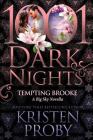 Tempting Brooke: A Big Sky Novella By Kristen Proby Cover Image