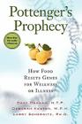 Pottenger's Prophecy: How Food Resets Genes for Wellness or Illness By Gray Graham, Deborah Kesten, Larry Scherwitz Cover Image