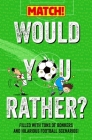 Would You Rather . . . ? MATCH! Edition Cover Image