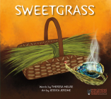 Sweetgrass By Theresa Meuse, Jessica Jerome (Illustrator) Cover Image