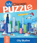 My Chicago 20-Piece Puzzle: City Skyline (City Puzzles) By duopress labs, Violet Lemay (By (artist)) Cover Image