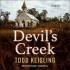 Devil's Creek By Todd Keisling, Danny Campbell (Read by) Cover Image