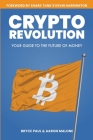 Crypto Revolution: Your Guide to the Future of Money Cover Image