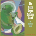 The Bama Bayou Bullfrog Band: an illustrated poem By Regina Doi Kollegger (Illustrator), Regina Doi Kollegger Cover Image