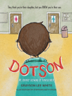 Dotson: My Journey Growing Up Transgender By Grayson Lee White, Stephanie Roth Sisson (Illustrator) Cover Image