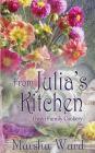 From Julia's Kitchen: Owen Family Cookery By Marsha Ward Cover Image
