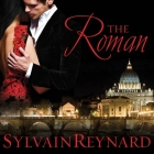 The Roman Lib/E By Sylvain Reynard, Robertson Dean (Read by) Cover Image