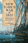 New York's War of 1812: Politics, Society, and Combat Volume 71 (Campaigns & Commanders #71) Cover Image