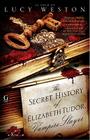 The Secret History of Elizabeth Tudor, Vampire Slayer By Lucy Weston Cover Image
