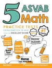5 ASVAB Math Practice Tests: Extra Practice to Help Achieve an Excellent Score By Reza Nazari Cover Image