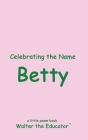 Celebrating the Name Betty Cover Image