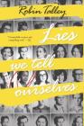Lies We Tell Ourselves (Harlequin Teen) By Robin Talley Cover Image