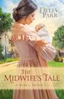 The Midwife's Tale (At Home in Trinity #1) Cover Image