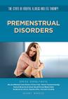 Premenstrual Disorders (State of Mental Illness and Its Therapy) By Sherry Bonnice Cover Image