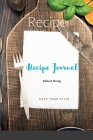 Recipe Journal By Robert Ornig Cover Image