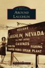 Around Laughlin Cover Image