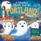 A Haunted Ghost Tour in Portland By Gabriele Tafuni (Illustrator), Louise Martin Cover Image