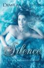 Silence: Little Mermaid Retold (Romance a Medieval Fairytale #5) By Demelza Carlton Cover Image